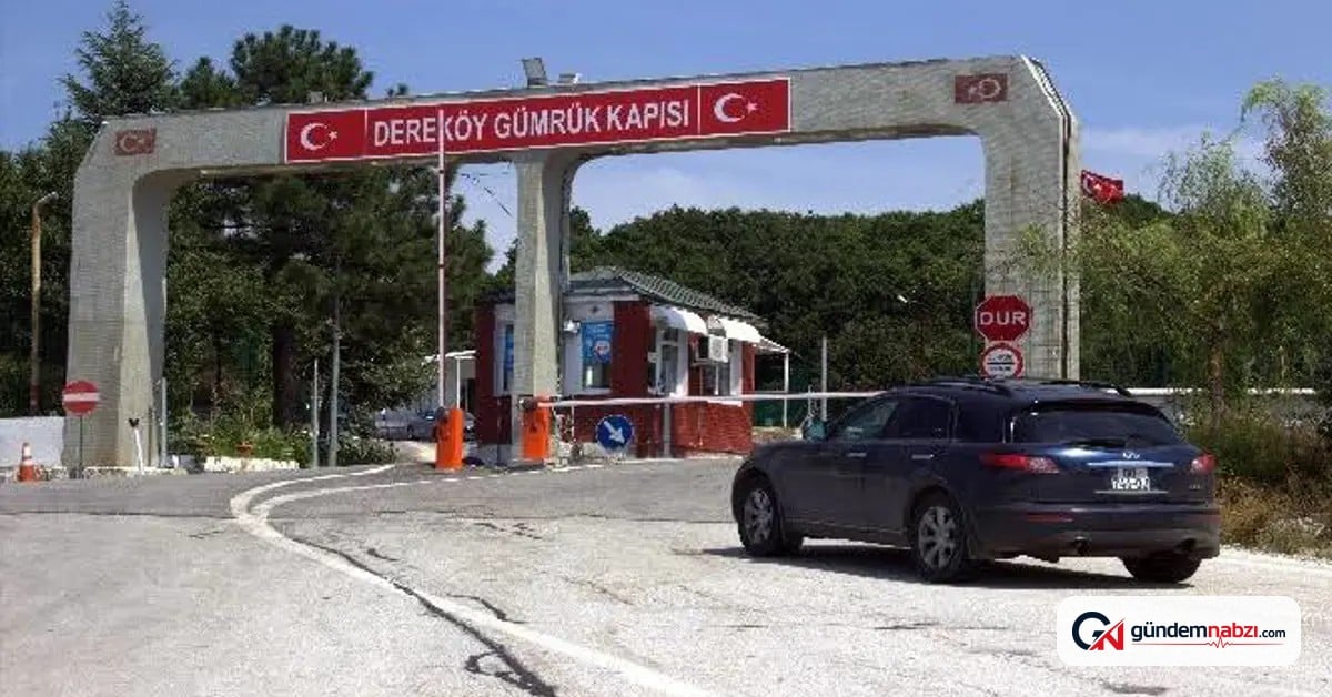 Dereköy Sınır Kapısı'nda yeni dönem 1 Ağustos'ta başlıyor