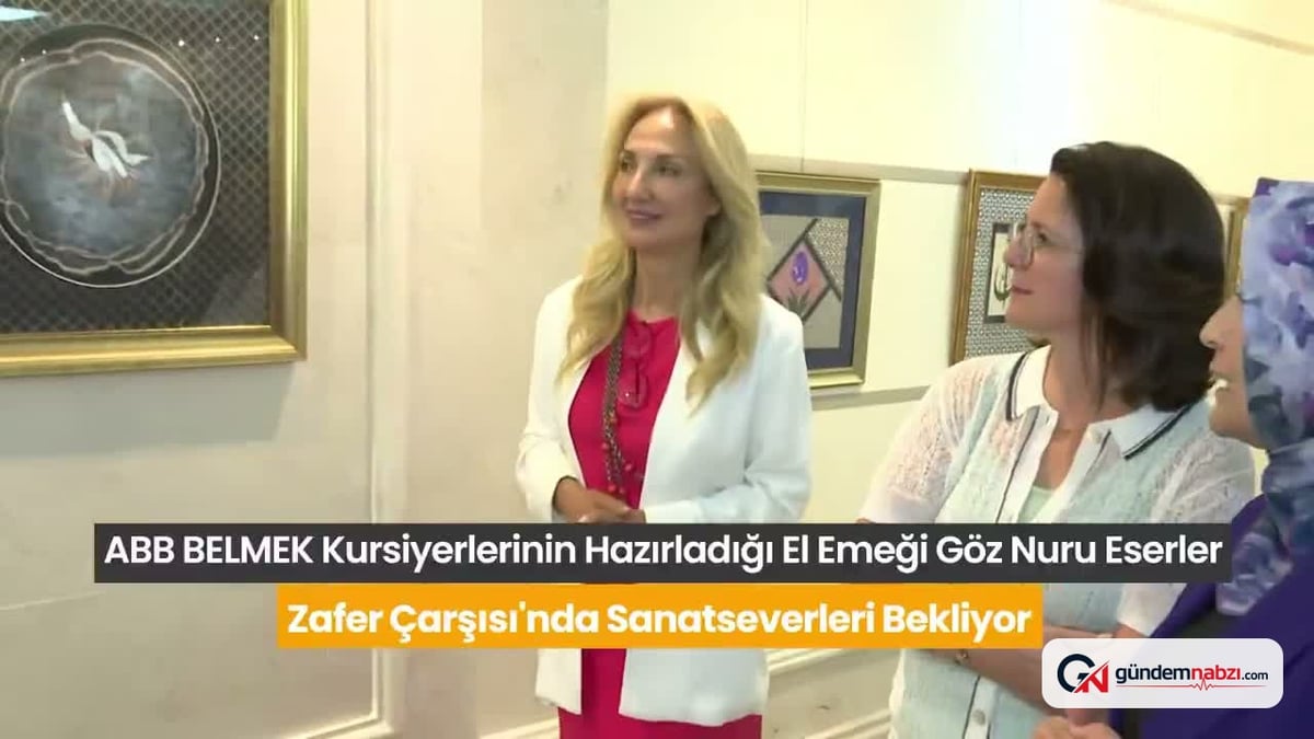 Ankara'da BELMEK sergisi kapılarını açtı