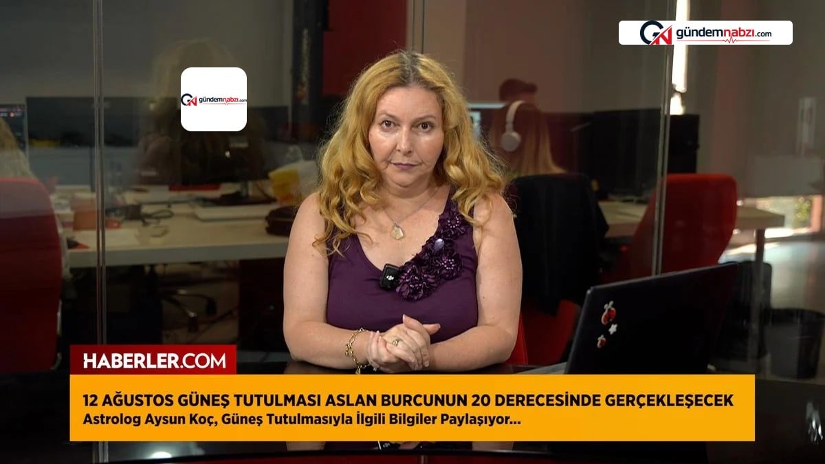 Astrolog Aysun Koç: Tam güneş tutulması 2 yıl sürecek etkiler yaratacak