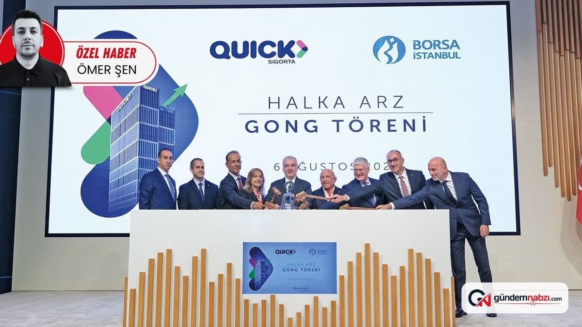Borsa İstanbul'da Quick sigorta'nın gong töreni yapıldı