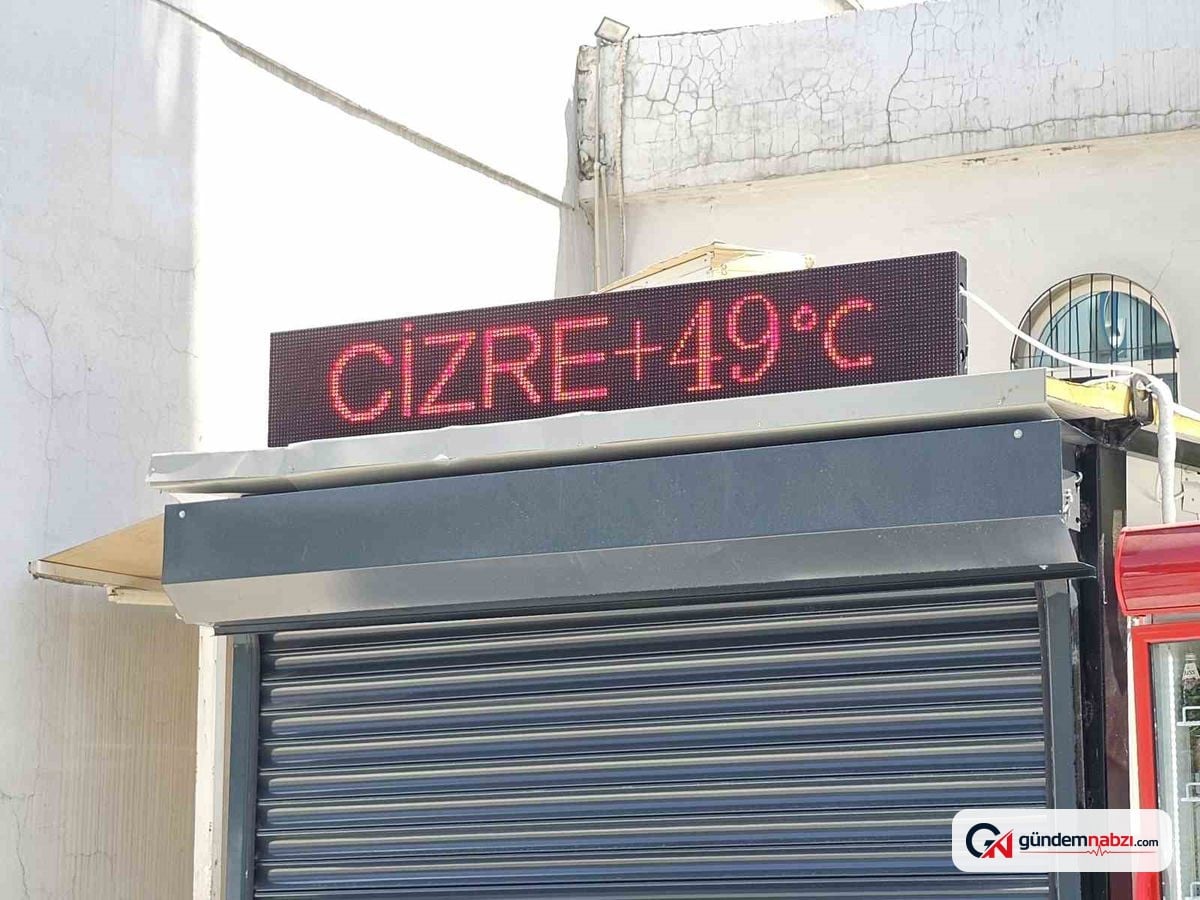 Şırnak Cizre'de sıcaklık 49 dereceyi buldu, caddeler boş kaldı