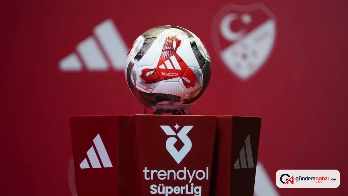 Süper Lig'de transfer sezonu 4 Eylül 2026'da sona erecek