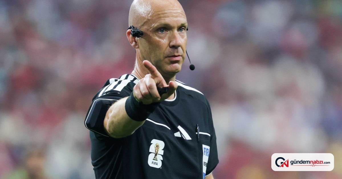 Türk hakemliği Anthony Taylor'a emanet edildi