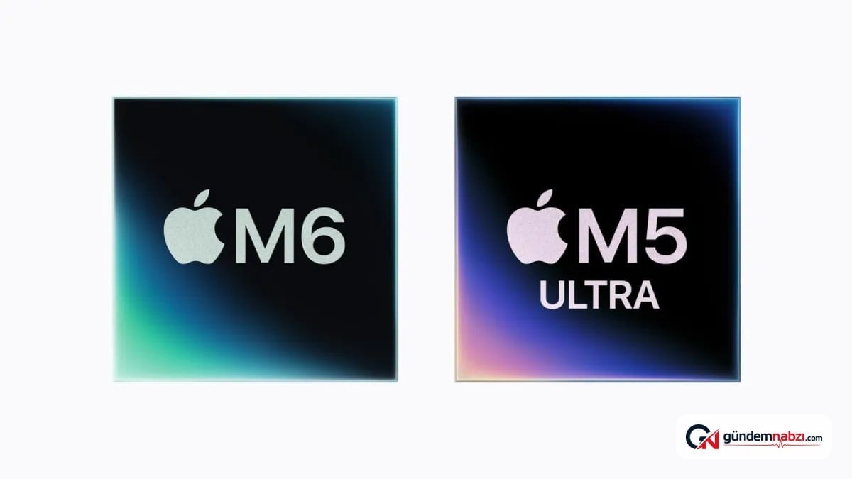 Apple, M5 Ultra ve M6 işlemcilerini tanıttı
