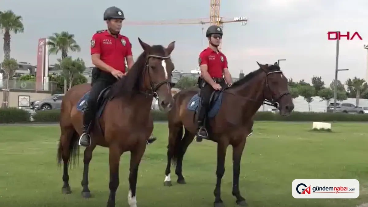 Antalya'da atlı polislerin mesai saatleri sıcak nedeniyle değişti