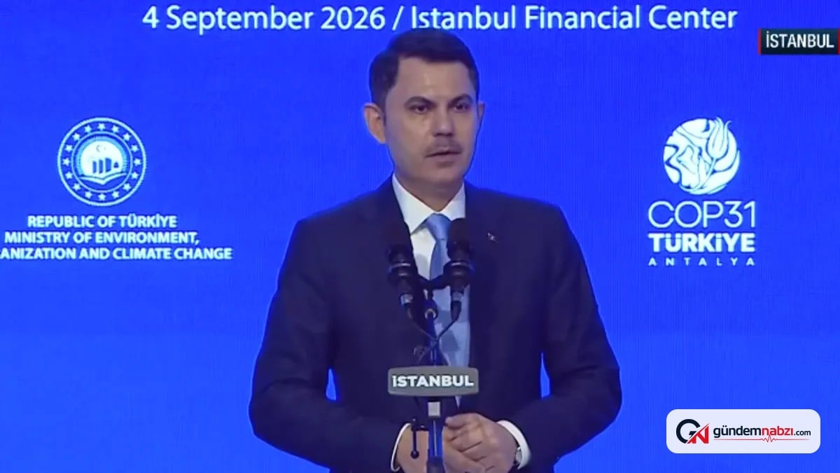 Bakan Kurum: İklim finansmanında 9 trilyon dolarlık fark var