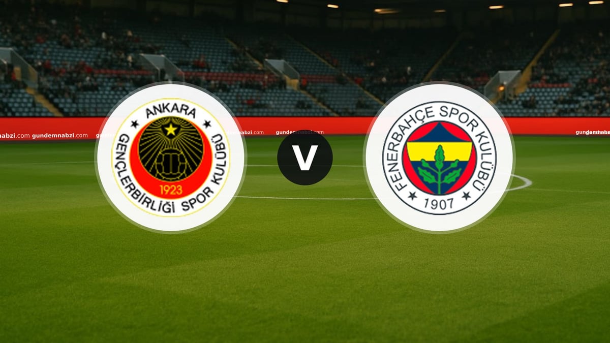 Gençlerbirliği - Fenerbahçe maçı ne zaman, saat kaçta, hangi kanalda?