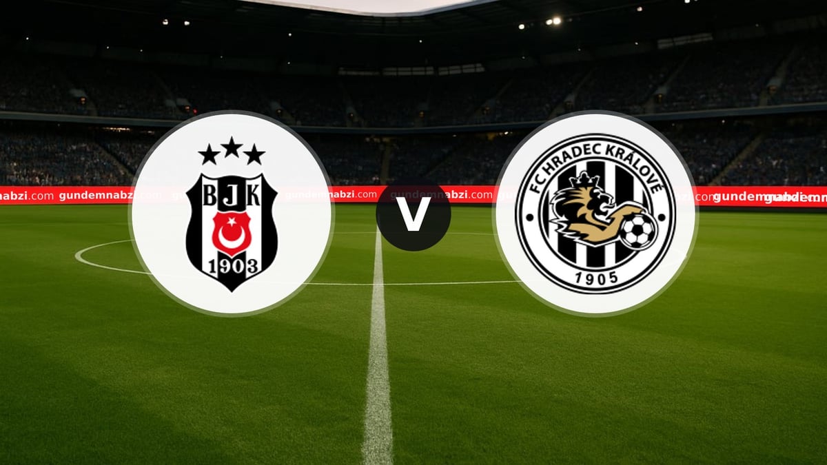 Beşiktaş - Hradec Králové maçı ne zaman, saat kaçta, hangi kanalda?