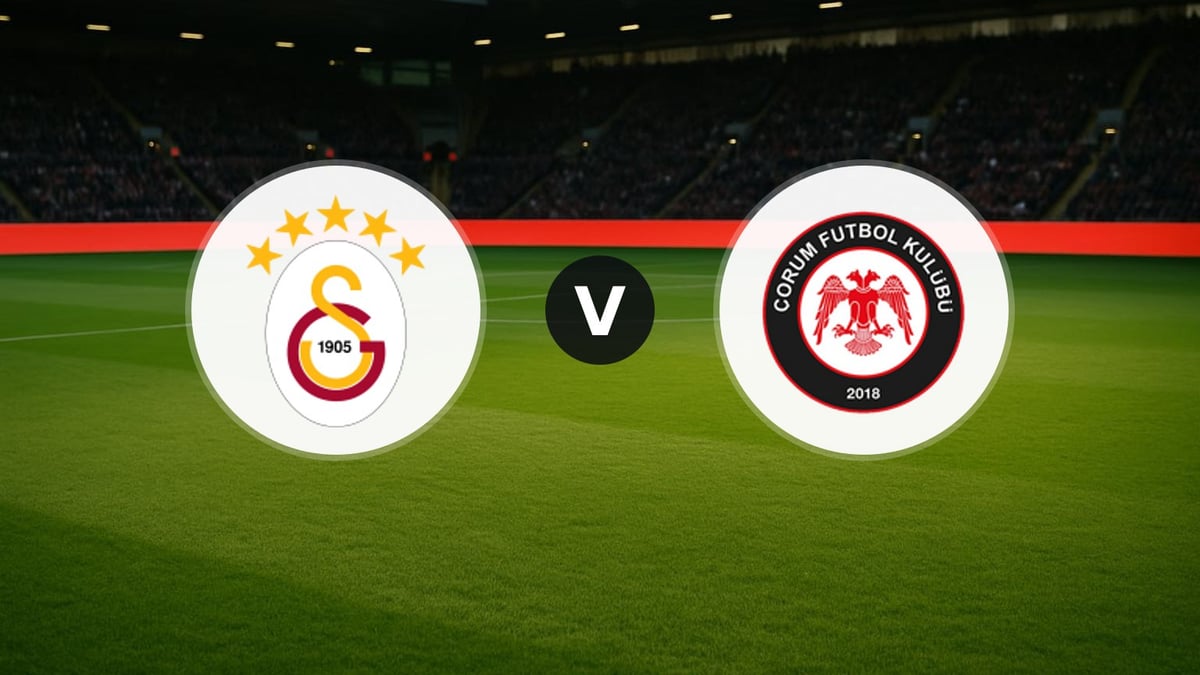 Galatasaray - Çorum FK maçında ilk 11'ler belli oldu
