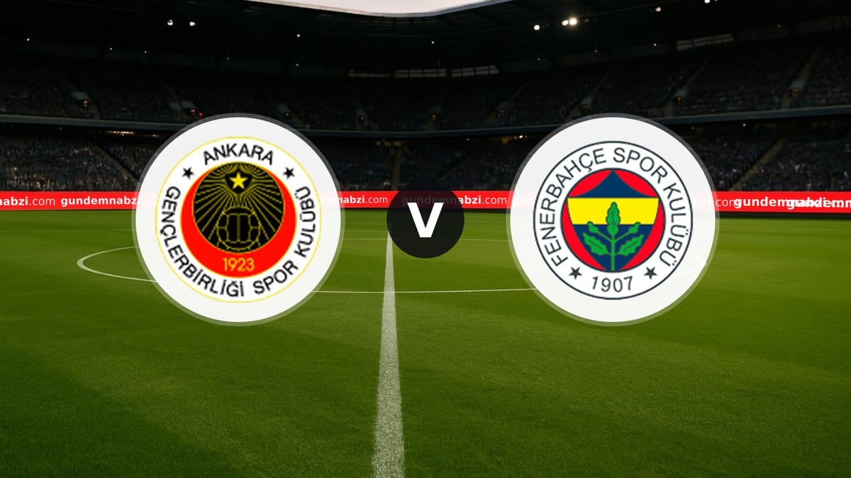 Gençlerbirliği - Fenerbahçe maçında ilk 11'ler belli oldu