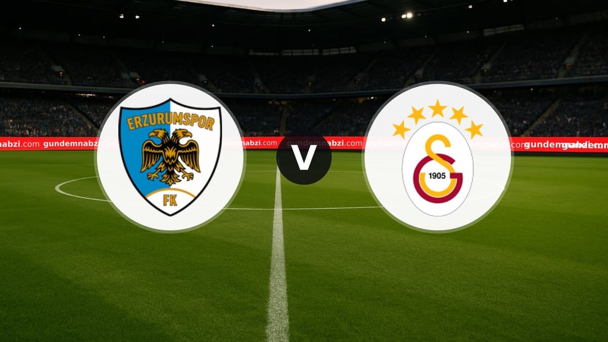 Erzurumspor - Galatasaray maçında ilk 11'ler belli oldu