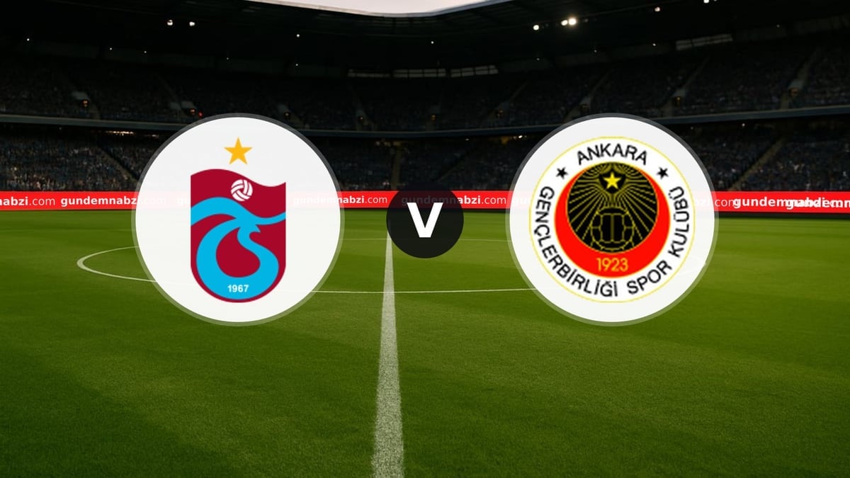 Trabzonspor - Gençlerbirliği maçında ilk 11'ler belli oldu