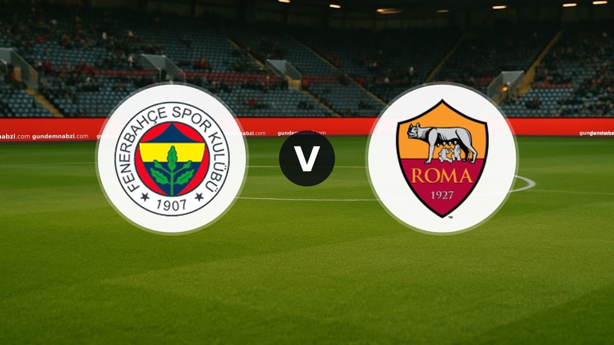 Fenerbahçe - Roma maçında ilk 11'ler belli oldu