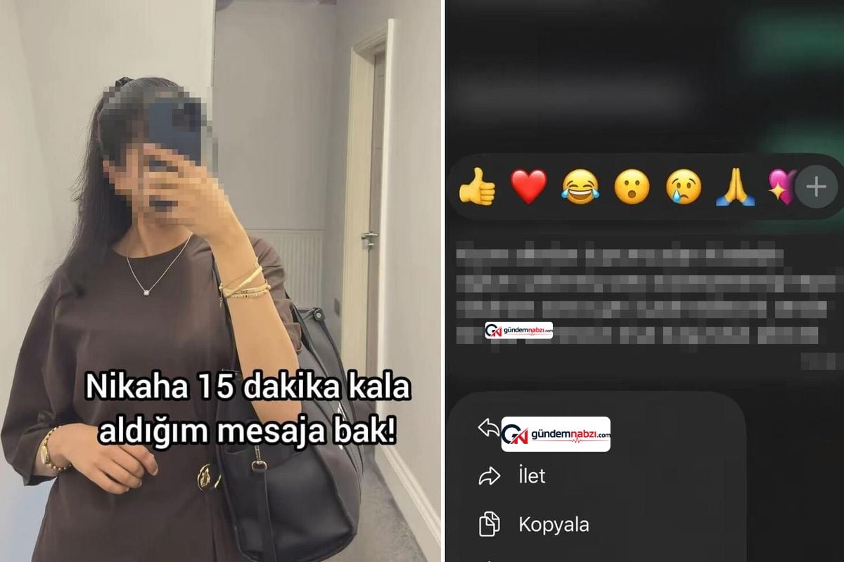 Nikahına 15 dakika kala kayınpederinden gelen mesajla şoke oldu