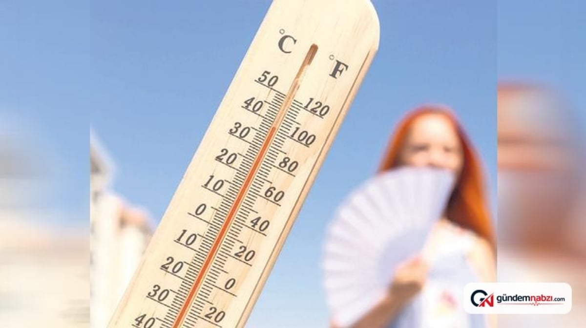Cumartesi hava 34 derece, nem oranı yüzde 95 olacak
