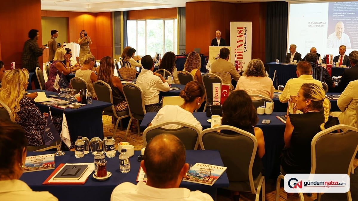 Ekonomi dünyası Muğla Bodrum'da buluştu, turizm potansiyeli ele alındı