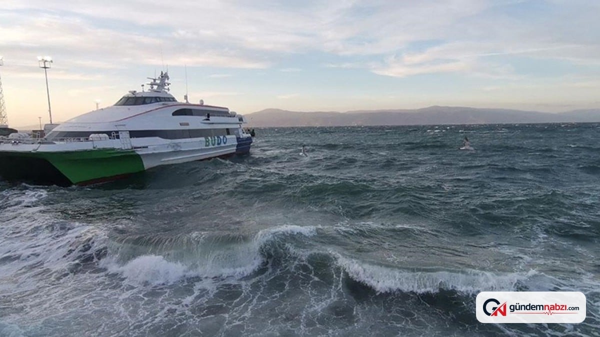 Bursa ve İstanbul arasında deniz otobüsü seferleri iptal edildi