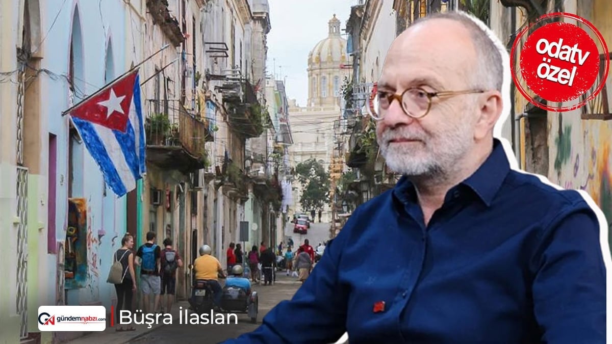 TKP lideri Okuyan Havana'daki izlenimlerini anlattı: Küba'da şaşırtıcı tablo
