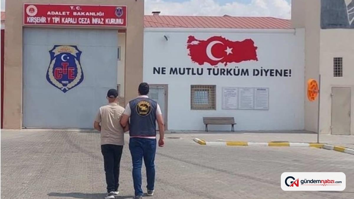 10 yıl hapis cezasıyla aranan hükümlü Kırşehir'de yakalandı