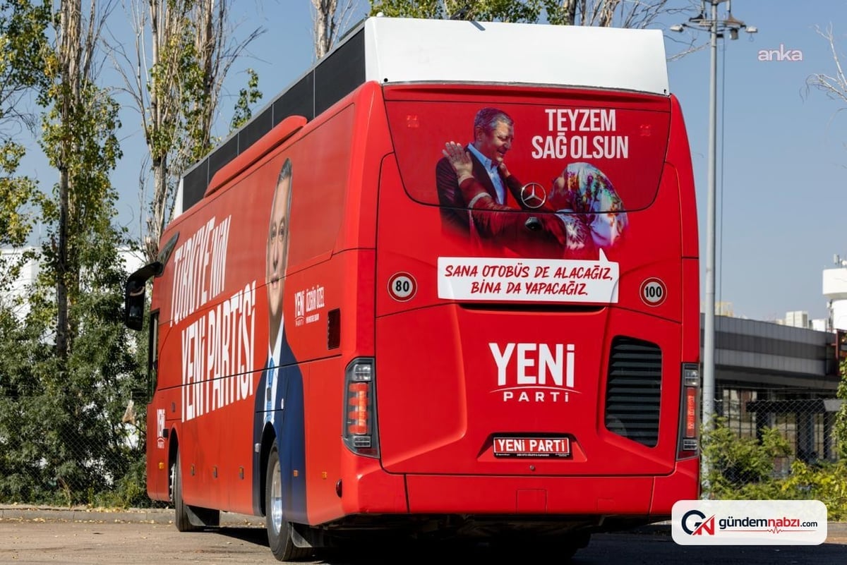 YENİ Parti otobüsüne 'Teyzem sağ olsun' yazısı konuldu
