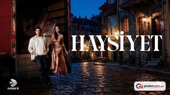 Haysiyet dizisi 8 Eylül'de Kanal D'de başlıyor