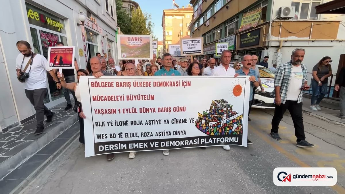Tunceli'de 1 Eylül Dünya Barış Günü yürüyüşü yapıldı