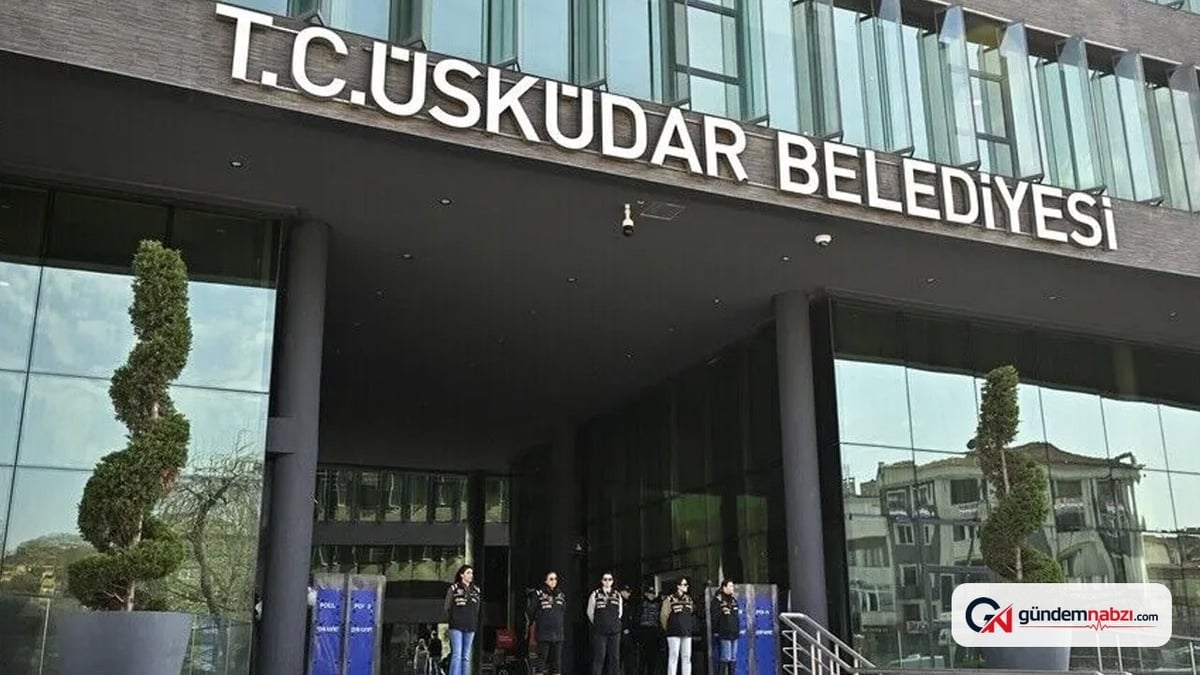 Üsküdar Belediyesi'nde rüşvet soruşturması: 2 başkan yardımcısı gözaltına alındı
