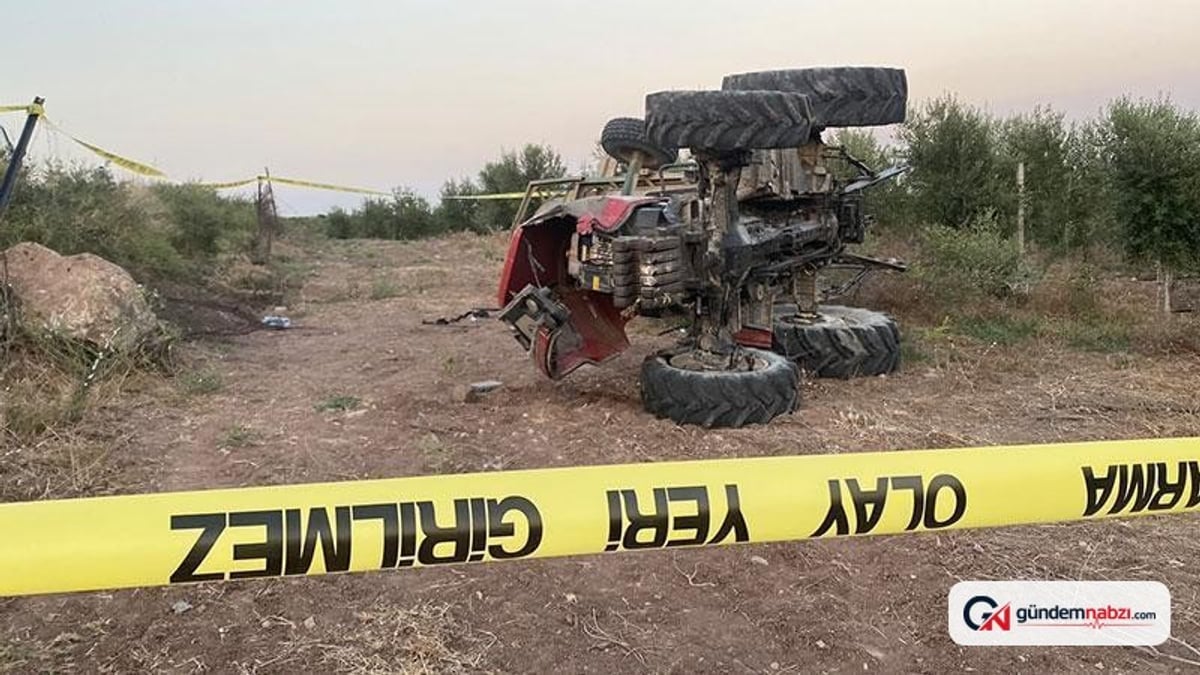 Adana Ceyhan'da traktör devrildi: Baba öldü, oğlu ağır yaralandı