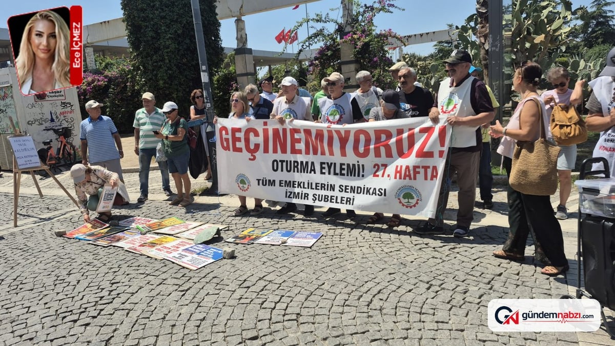 İzmir'de emeklilerden oturma eylemi: Haklarımızı alana kadar alanlardayız