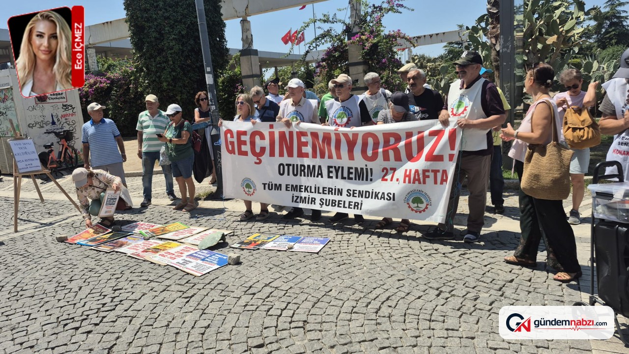 İzmir'de emeklilerden oturma eylemi: Haklarımızı alana kadar alanlardayız