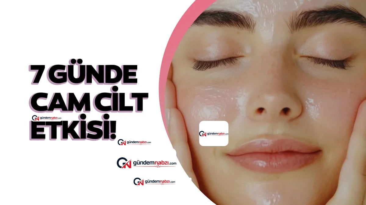 Evdeki malzemelerle 7 günde cam cilt etkisi