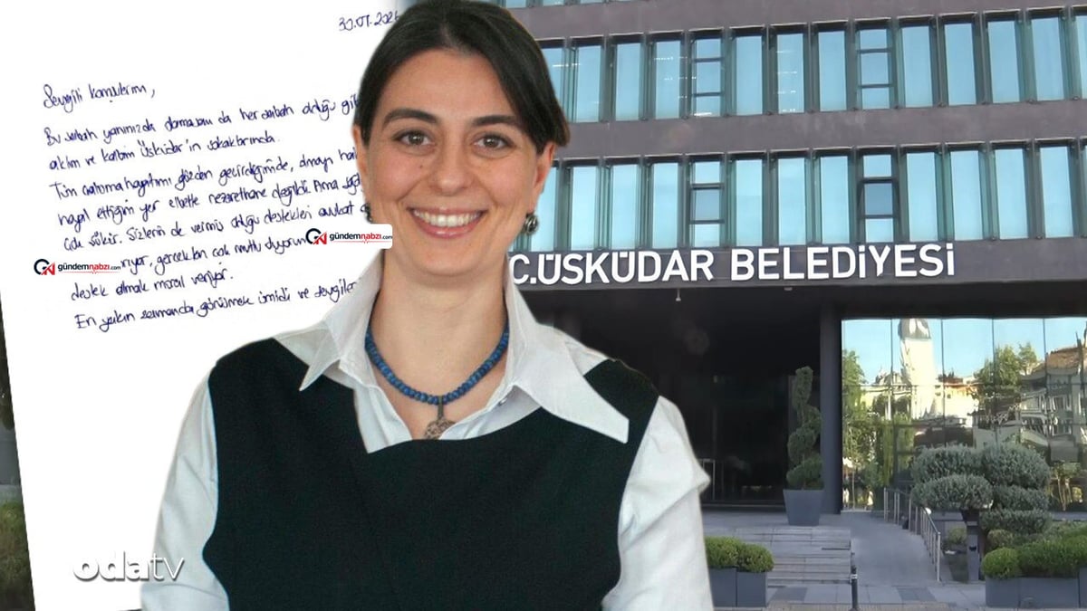Gözaltına alınan Üsküdar Belediye Başkanı Dedetaş'tan mektup